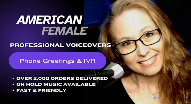 I will record voicemail greetings, phone system, or IVR voice over