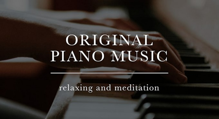 I will compose piano music for meditation