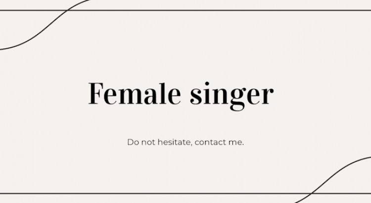I will be your female singer